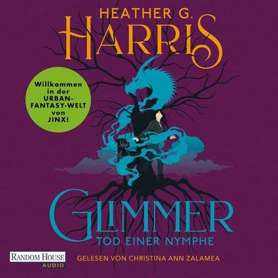 Glimmer – Tod einer Nymphe - Heather G. Harris, Audio, 9783837166491