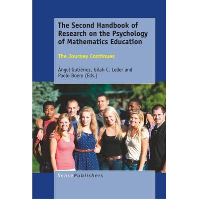 The Second Handbook of Research on the Psychology of Mathematics Education, Gebundene Ausgabe von , Brill, 978-94-6300-560-9