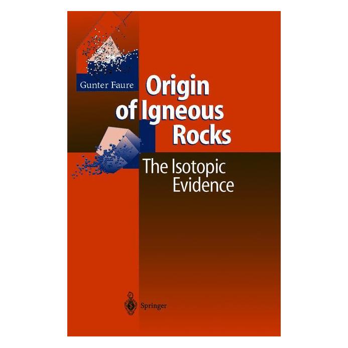 Springer Origin of Igneous Rocks (Englisch, Softcover, Gunter Faure) (55376933)