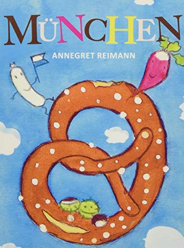 Annegret Reimann - Mein erstes München Bilderbuch ab 1 Jahr: München mit Kindern - Kinderbücher ab 1 Jahr - Preis vom 30.09.2026 09:01:18 h