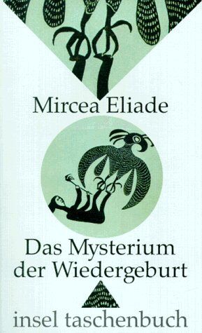 Mircea Eliade - Das Mysterium der Wiedergeburt. Versuch über einige Initiationstypen. - Preis vom 09.10.2026 07:28:09 h