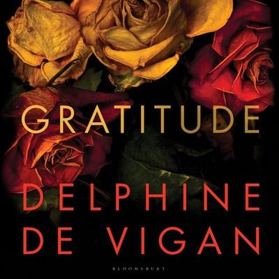 Gratitude - Delphine de Vigan, Audio, 9781526625953