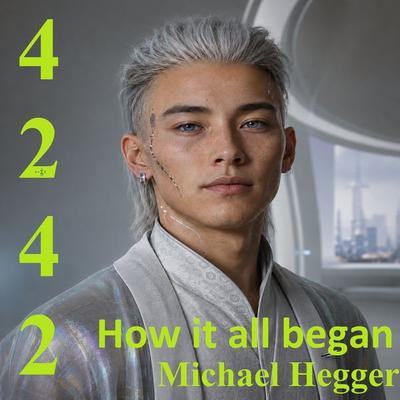 4242 How it all began - Michael Hegger, Audio, 9783695660315
