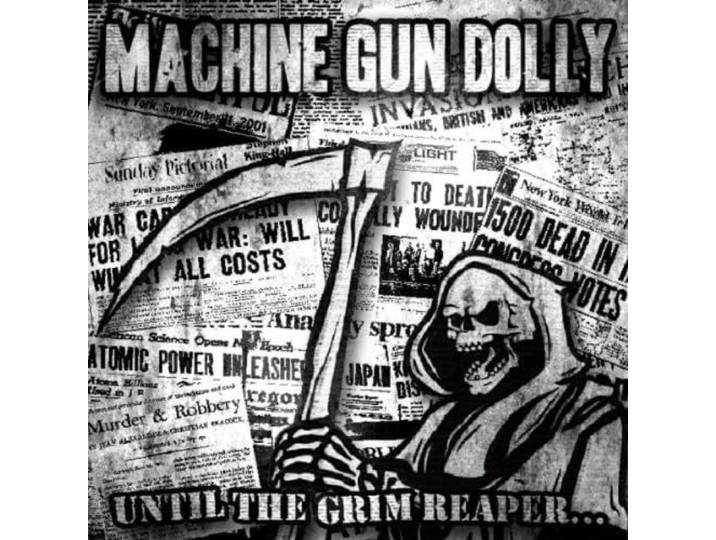 Machine Gun Dolly - Until The Grim Reaper...