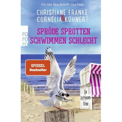 Spröde Sprotten schwimmen schlecht, Taschenbuch von Christiane Franke,Cornelia Kuhnert, Rowohlt Taschenbuch