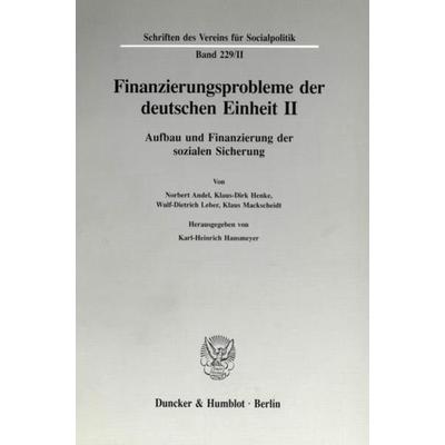 Finanzierungsprobleme der deutschen Einheit II., Taschenbuch von , Duncker & Humblot, 978-3-428-07880-6