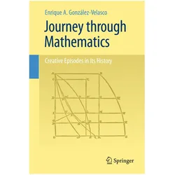 Journey through Mathematics, Fachbücher von Enrique A. González-Velasco
