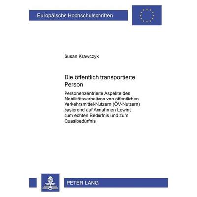 Die öffentlich transportierte Person, Taschenbuch von Susan Krawczyk, Peter Lang GmbH, Internationaler Verlag der Wissenschaften, 978-3-631-38205-9