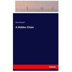 A Hidden Chain, Belletristik von Dora Russell