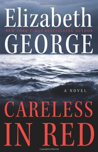 Elizabeth George - Careless in Red: A Novel - Preis vom 11.10.2026 15:43:13 h