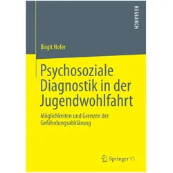 Psychosoziale Diagnostik in der Jugendwohlfahrt, Fachbücher von Birgit Hofer