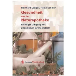 Gesundheit aus der Naturapotheke, Fachbücher von Reinhard Länger, Heinz Schiller