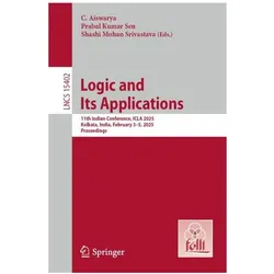 Logic and Its Applications, Fachbücher von C. Aiswarya, Shashi Mohan Srivastava, Prabal Kumar Sen