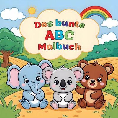 Das bunte ABC Malbuch: Tierisch durchs Alphabet für kluge Vorschulkinder, Taschenbuch von Purely Bliss, Bookmundo, 978-94-038-9370-9