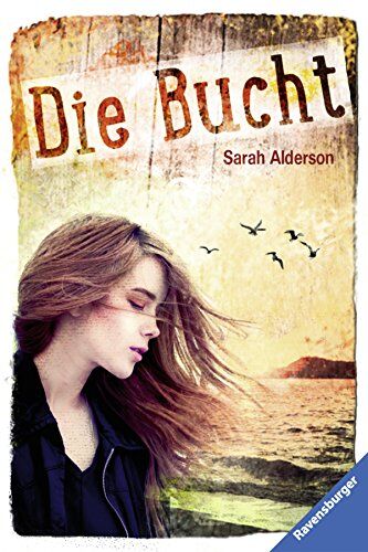 Sarah Alderson - Die Bucht - Preis vom 11.10.2026 15:43:13 h