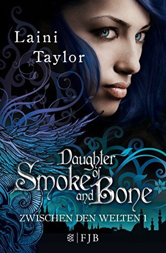Laini Taylor - Daughter Of Smoke And Bone: Zwischen den Welten 1 - Preis vom 04.10.2026 03:51:26 h