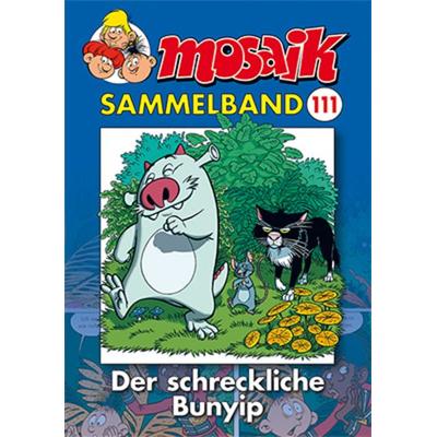 MOSAIK Sammelband 111 Softcover, Taschenbuch von Mosaik Team, MOSAIK Steinchen f. Steinchen, 978-3-86462-205-2