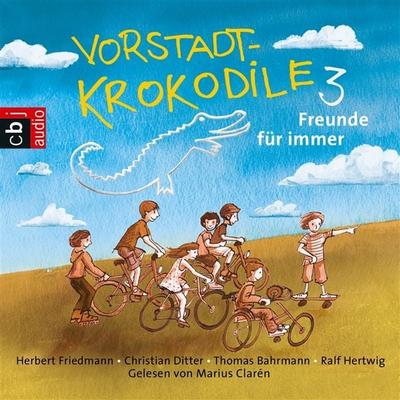 Vorstadtkrokodile - Ralf Hertwig,Herbert Friedmann,Christian Ditter,Peter Thorwarth,Thomas Bahmann, Audio, 9783837124620