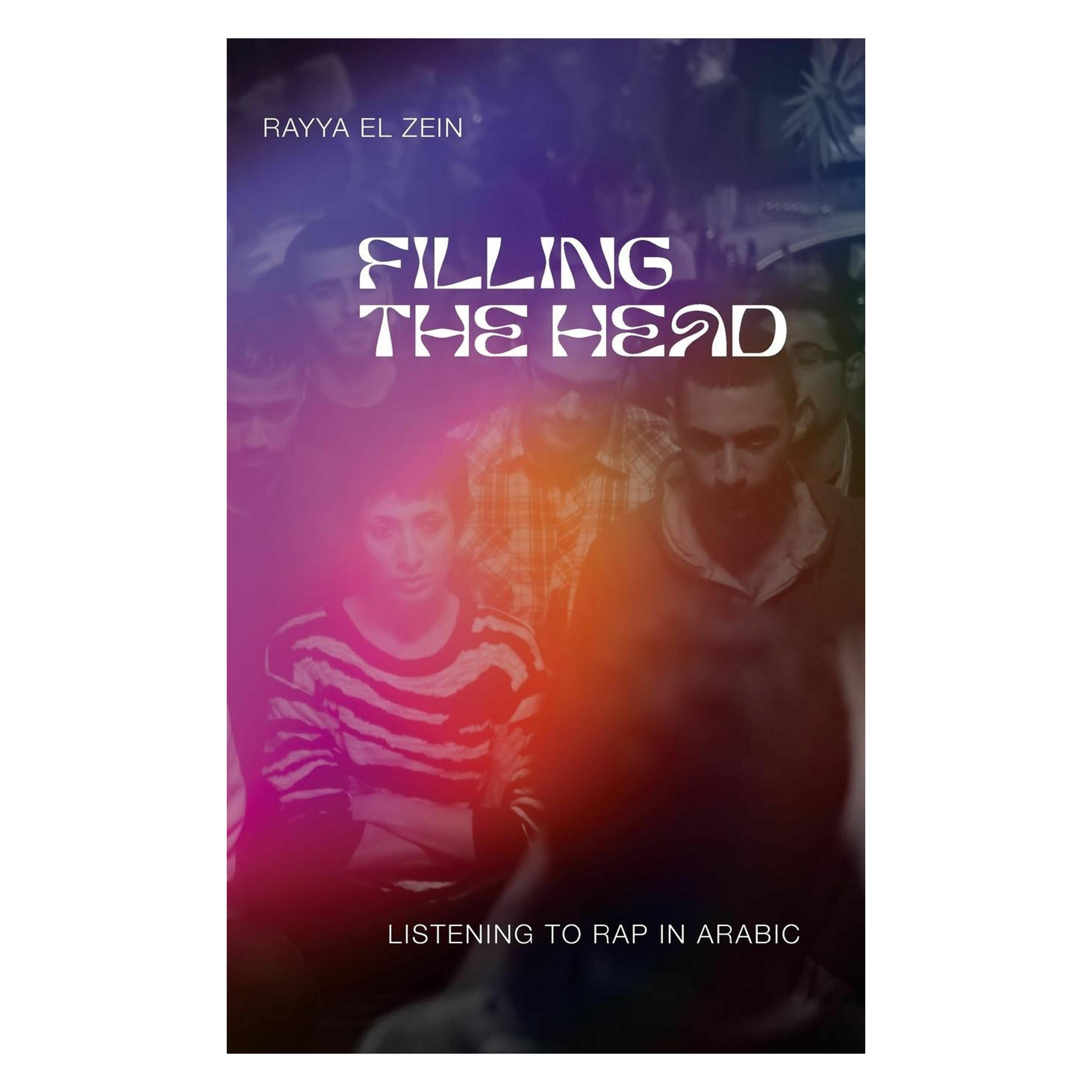 Indiana University Filling the Head (Englisch, Hardcover, Rayya El Zein) (59360632)