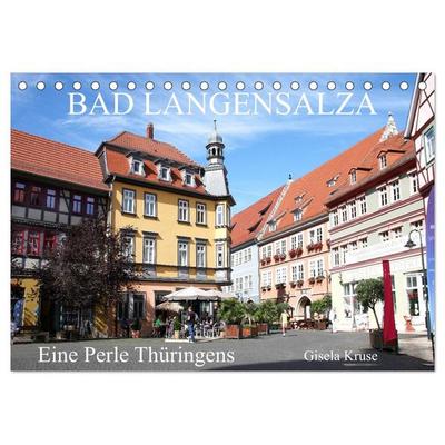 Bad Langensalza - Eine Perle Thüringens (Tischkalender 2027 DIN A5 quer), CALVENDO Monatskalender