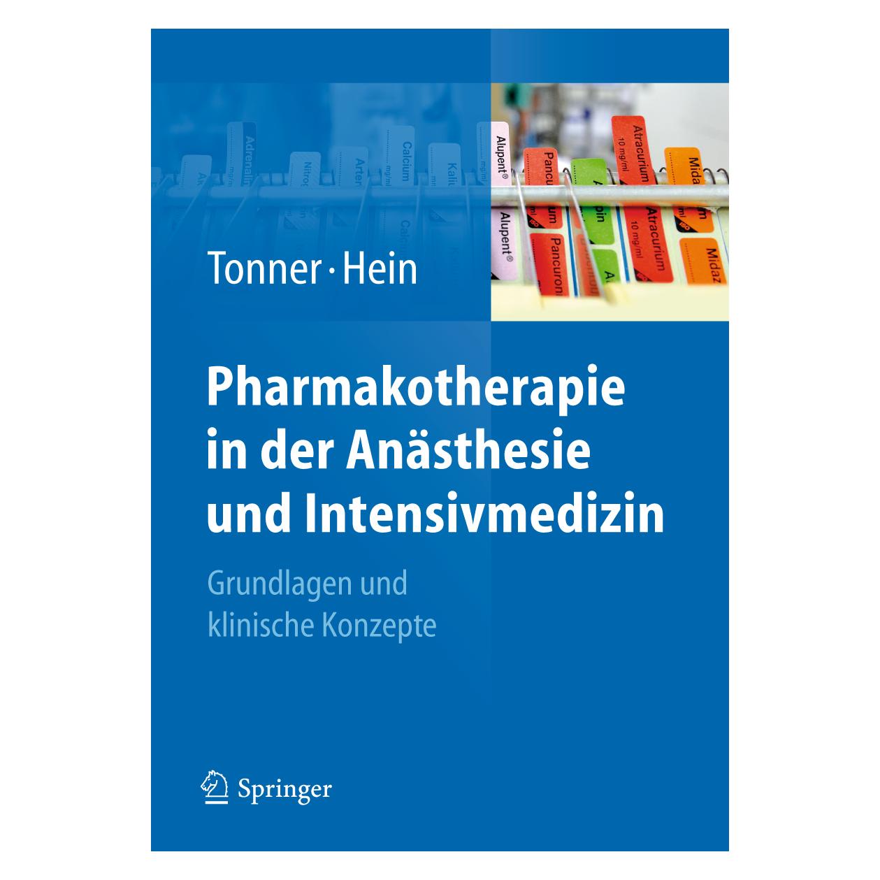 Springer Pharmakotherapie in der Anästhesie und Intensivmedizin (Deutsch, Softcover, Lutz Hein, Peter H. Tonner) (9783540791553)