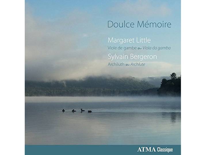 Margaret Little & Sylvain Bergeron - Doulce Memoire