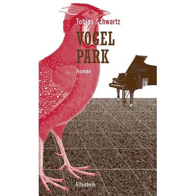 Vogelpark, Gebundene Ausgabe von Tobias Schwartz, Elfenbein, 978-3-96160-031-1