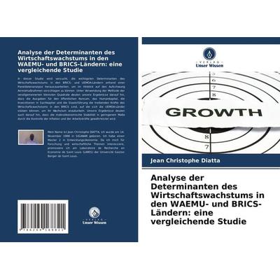 Analyse der Determinanten des Wirtschaftswachstums in den WAEMU- und BRICS-Ländern: eine vergleichende Studie, Taschenbuch von Jean Christophe Diatta,