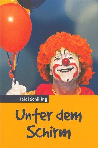 Heidi Schilling - Unter dem Schirm - Preis vom 10.10.2026 11:48:34 h