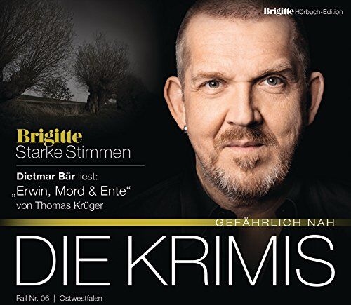 Thomas Krüger - Erwin, Mord & Ente: BRIGITTE Hörbuch-Edition - Starke Stimmen Die Krimis - Gefährlich nah - Preis vom 04.10.2026 03:51:26 h