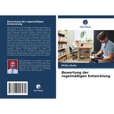 Bewertung der regelmäßigen Entwicklung, Taschenbuch von Philip Ukata, Verlag Unser Wissen, 978-620-7-55743-1