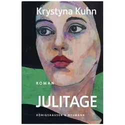Julitage, Belletristik von Krystyna Kuhn, Kuhn, Krystyna