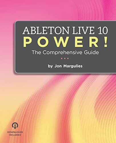 Jon Margulies - Ableton Live 10 Power!: The Comprehensive Guide - Preis vom 30.09.2026 09:01:18 h