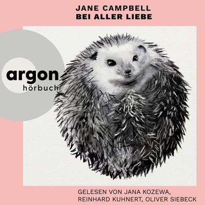 Bei aller Liebe - Jane Campbell, Audio, 9783732474882