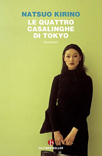 Natsuo Kirino - LE QUATTRO CASALINGHE DI TOKYO - Preis vom 09.10.2026 07:28:09 h