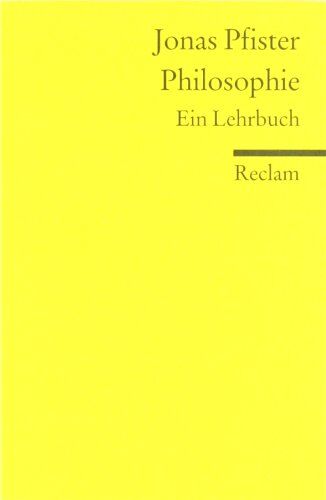 Jonas Pfister - Philosophie: Ein Lehrbuch - Preis vom 18.10.2026 19:22:15 h