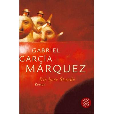 Die böse Stunde, Taschenbuch von Gabriel García Márquez, Fischer Taschenbuch Verlag, 978-3-596-16260-4
