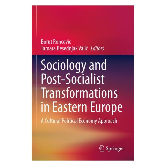 Umbreit Sociology and Post-Socialist Transformations in Eastern Europe (Englisch, Besednjak Valic, Borut Roncevic) (71732585)