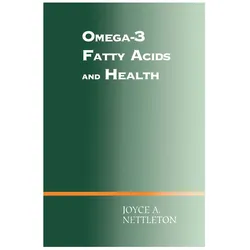 Omega-3 Fatty Acids and Health, Fachbücher von Joyce A. Nettleton