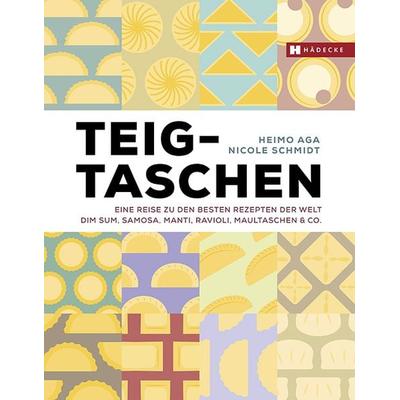Teigtaschen, Gebundene Ausgabe von Heimo Aga,Nicole Schmidt, Hädecke Verlag, 978-3-7750-0699-6