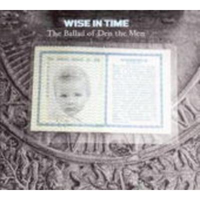 Wise In Time: Ballad Of Den The Men - Wise in Time, CD