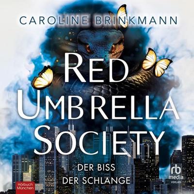 Red Umbrella Society - Der Biss der Schlange - Caroline Brinkmann, Audio, 9783987855474