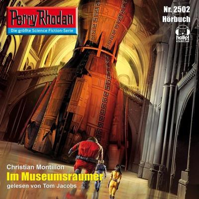 Perry Rhodan 2502: Im Museumsraumer - Christian Montillon, Audio, 4056198039687
