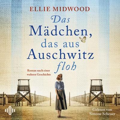 Das Mädchen, das aus Auschwitz floh - Ellie Midwood, Audio, 9783844948745