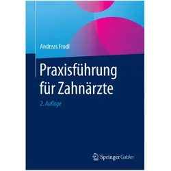 Praxisführung für Zahnärzte, Fachbücher von Andreas Frodl