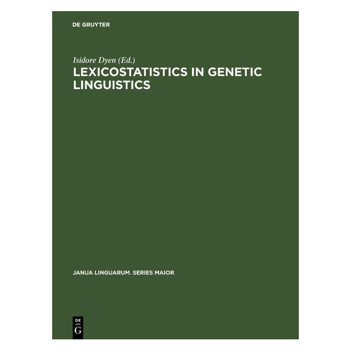 De Gruyter Lexicostatistics in Genetic Linguistics (Englisch, Hardcover, Isidore Dyen) (71878562)