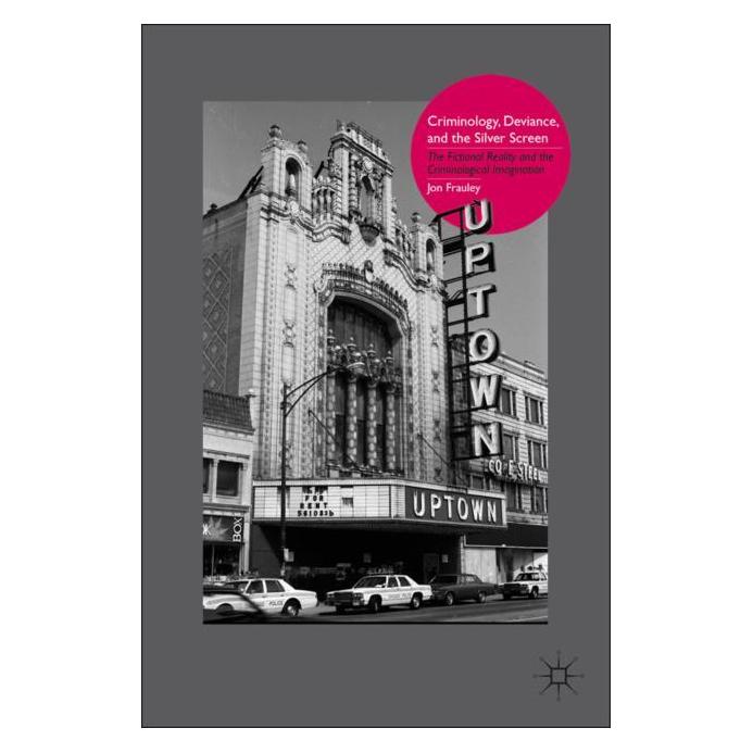 Palgrave Macmillan Frauley:Criminology, Deviance, and the (Englisch, Hardcover, J. Frauley) (63042717)