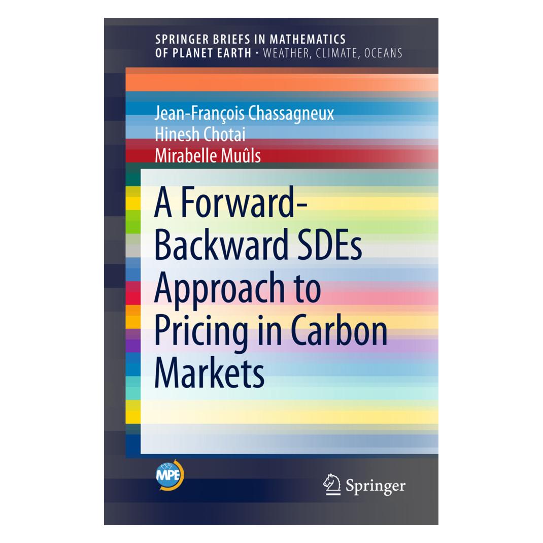 Springer A Forward-Backward SDEs Approach to Pricing in Carbon Markets (Englisch, Softcover, Hinesh Chotai, Jean-François Chassagneux, Mirabelle Muûls) (55928831)