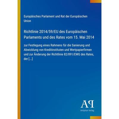 Richtlinie 2014/59/EU des Europäischen Parlaments und des Rates vom 15. Mai 2014, Taschenbuch von Europäisches Parlament und Rat der Europäischen