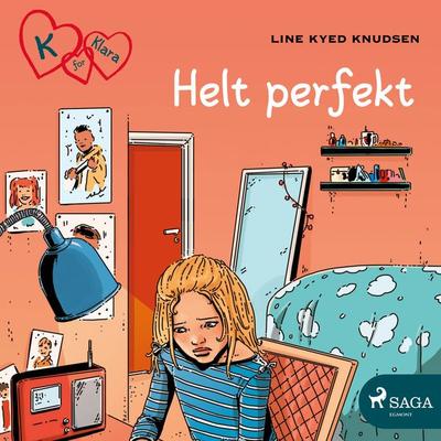 K for Klara 16 - Helt perfekt - Line Kyed Knudsen, Audio, 9788726089073